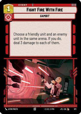 Fight Fire With Fire (Foil)