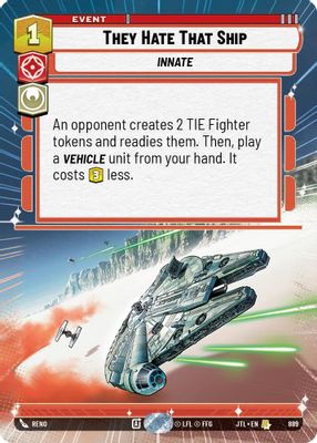 They Hate That Ship (Hyperspace Foil)