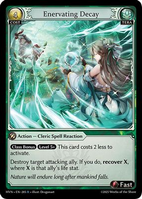 Enervating Decay