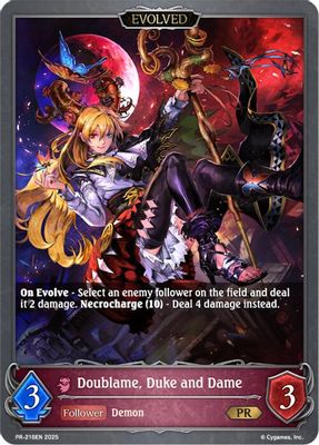 Doublame, Duke and Dame (Evolved)