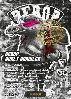 Bebop, Burly Brawler (Serial Numbered)