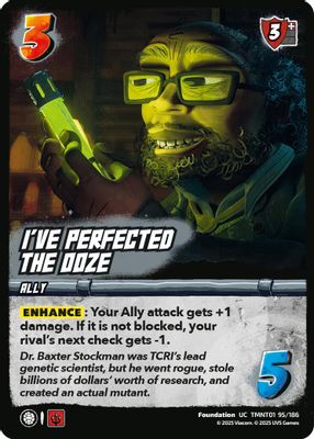 I've Perfected the Ooze