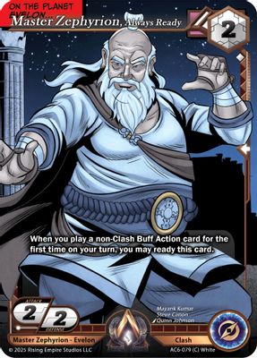 Master Zephyrion, Always Ready
