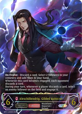 Iceschillendrig, Gilded Autocrat (Evolved) (U)