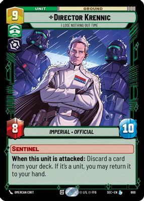 Director Krennic - I Lose Nothing But Time (Foil)