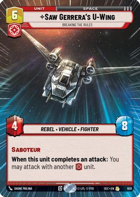 Saw Gerrera's U-Wing - Breaking the Rules (Hyperspace Foil)