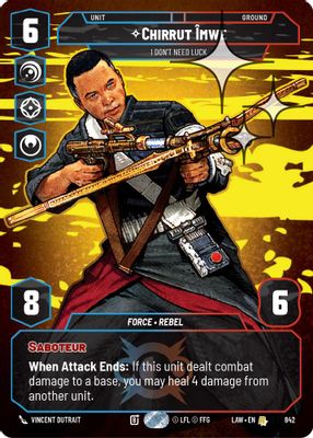 Chirrut Imwe - I Don't Need Luck (Prestige Foil)