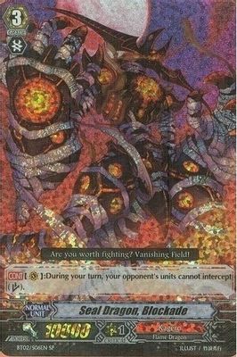 Seal Dragon, Blockade (SP)