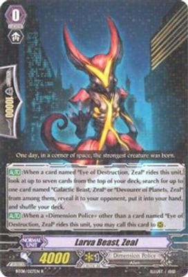 Larva Beast, Zeal