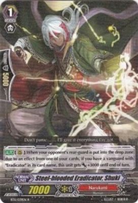 Steel-blooded Eradicator, Shuki