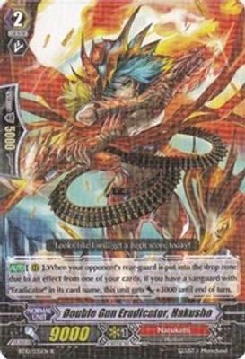 Double Gun Eradicator, Hakusho