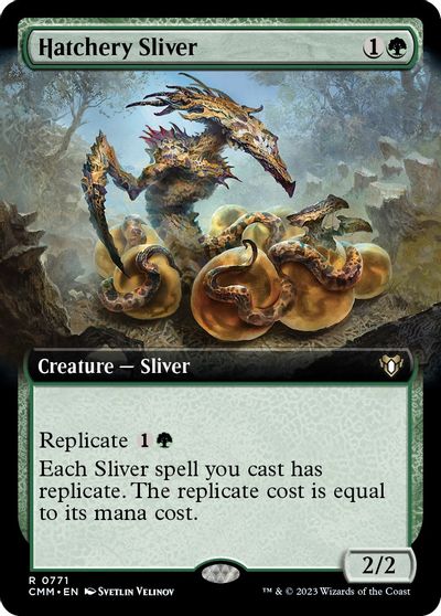 Hatchery Sliver Extended Art #771