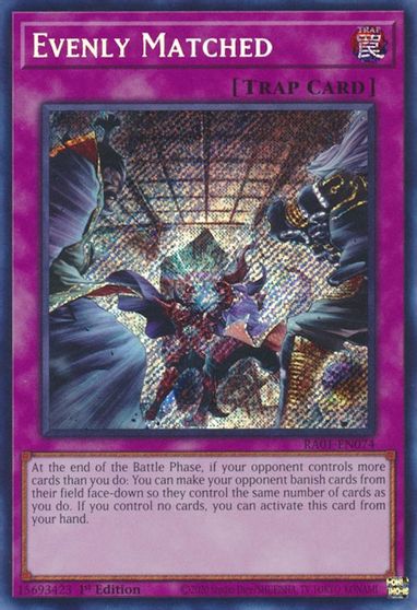 Evenly Matched Secret Rare #RA01-EN074