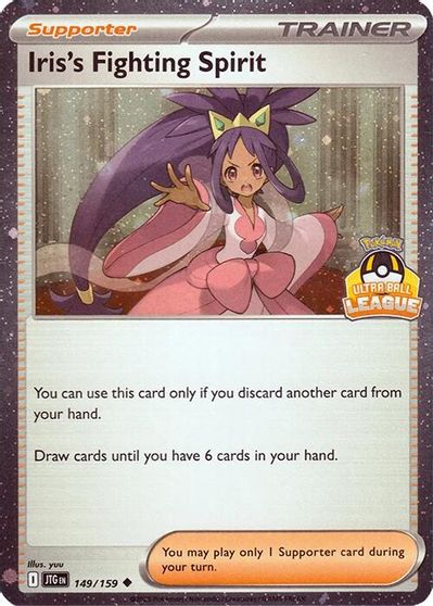 Iris's Fighting Spirit [Ultra Ball League] #149