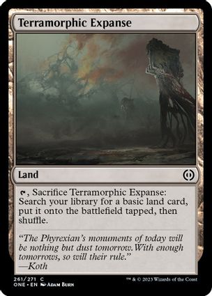 Terramorphic Expanse: T, Sacrifice Terramorphic Expanse: Search your library for a basic land card, put it onto the battlefield tapped, then shuffle. Terramorphic Expanse: T, Sacrifice Terramorphic Expanse: Search your library for a basic land card, put it onto the battlefield tapped, then shuffle.