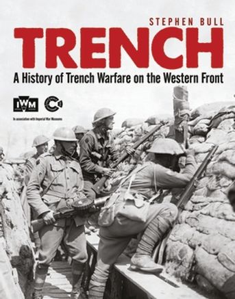 Trench: A History of Trench Warfare on the Western Front - Osprey Books ...