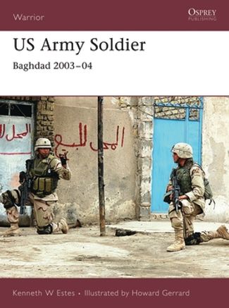 US Army Soldier: Baghdad 2003-04 - Osprey Books - Books