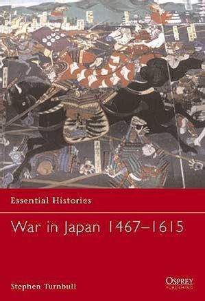 War in Japan 1467-1615 - Osprey Books - Books