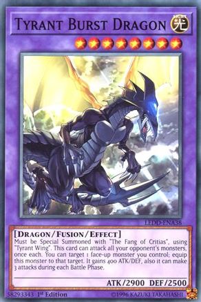 Tyrant Burst Dragon - Legendary Dragon Decks - YuGiOh