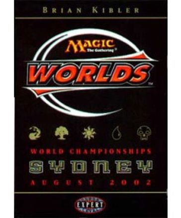 2002 World Championship Deck Brian Kibler