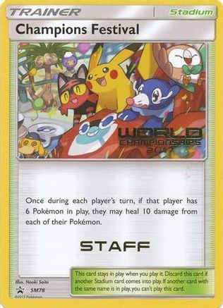 SM Promos Champions Festival - SM78 (World Championships 2017) [Staff] #SM78