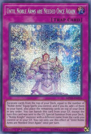 Prismatic yugioh konami MP19-EN225 Until Noble Arms are Needed Once Again 