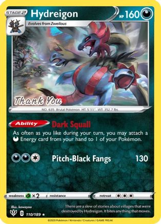 Miscellaneous Cards & Products Hydreigon - 110/189 [Thank You] #110