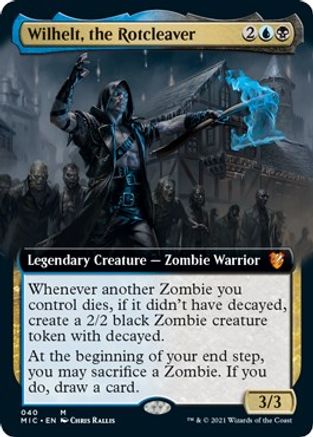 Wilhelt, the Rotcleaver (Extended Art)