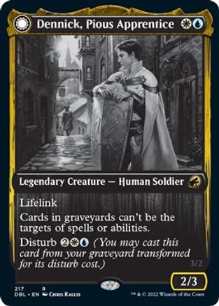 Dennick, Pious Apprentice