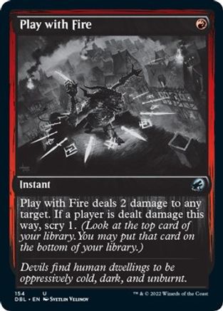 Play with Fire