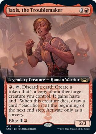 Jaxis, the Troublemaker (Extended Art)