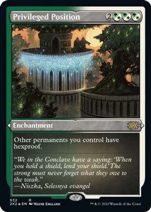 Privileged Position (Foil Etched)