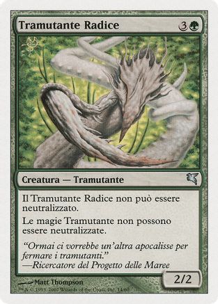 Root Sliver (Italian) - "Tramutante Radice"