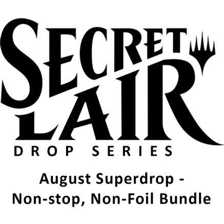 Secret Lair Bundle August Superdrop Non stop Non Foil