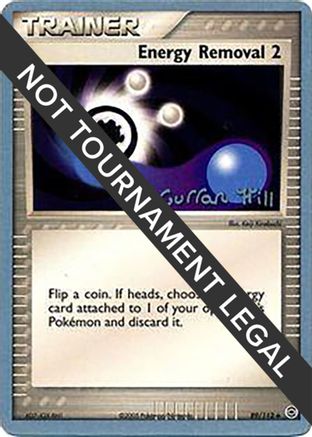 World Championship Decks Energy Removal 2 - 2005 (Curran Hill) #89