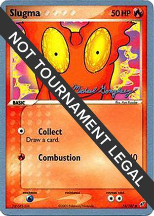 World Championship Decks Slugma - 2005 (Michael Gonzalez) #74
