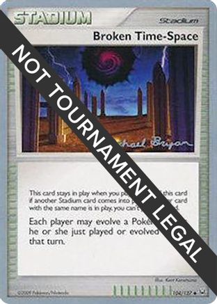 World Championship Decks Broken Time-Space - 2010 (Mychael Bryan) #104