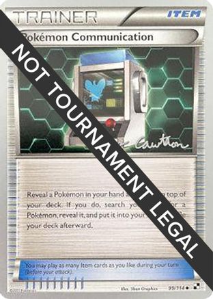 World Championship Decks Pokemon Communication - 2011 (Ross Cawthon) #99