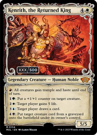 Kenrith, the Returned King (Serial Numbered)