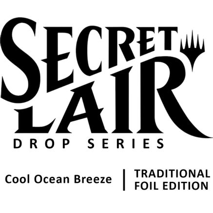 Secret Lair Drop: Cool Ocean Breeze - Traditional Foil Edition ...