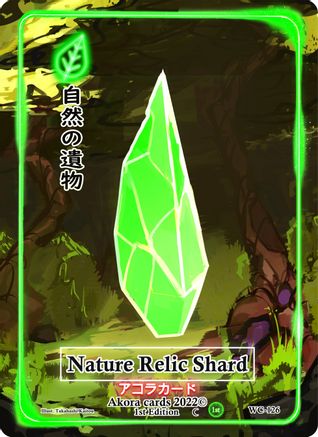 Nature Relic Shard - Warped Crusaders [1st Edition] - Akora TCG