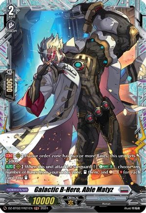 Galactic B-Hero, Able Matyz (FR) - Illusionless Strife - Cardfight Vanguard