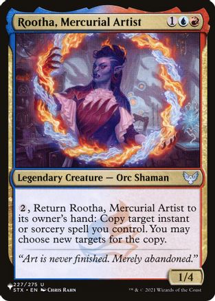 Rootha, Mercurial Artist