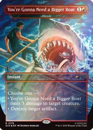 You're Gonna Need a Bigger Boat - Abrade (Rainbow Foil)