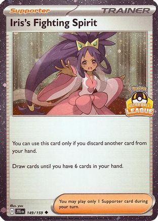League & Championship Cards Iris's Fighting Spirit (Ultra Ball League) #149