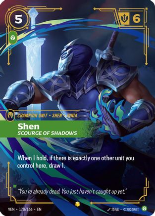 Shen, Scourge of Shadows (Overnumbered)