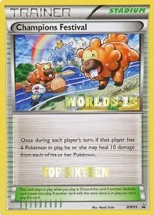 Black and White Promos Champions Festival - BW95 (Worlds 13) [Top 16] #BW95
