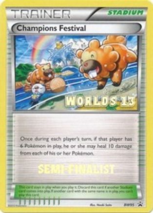 Black and White Promos Champions Festival - BW95 (Worlds 13) [Semi-Finalist] #BW95